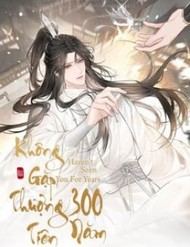 Không Gặp Thượng Tiên 300 Năm